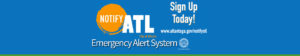Sign up for Notify ATL to receive real-time updates to your home, mobile or business phone by text and voice.